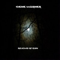 Gene Warner - Realms Of Ruin (2013)