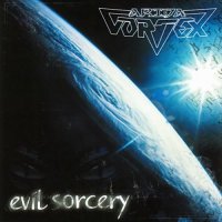 Arida Vortex - Evil Sorcery (2003)