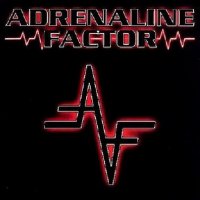 Adrenaline Factor - Adrenaline Factor (2007)