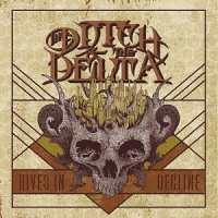 The Ditch and the Delta - Hives in Decline (2017)