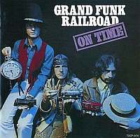 Grand Funk Railroad - On Time [2002 EU 24-bit Capitol Remasters] (1969)