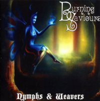 Burning Saviours - Nymphs & Weavers (2007)