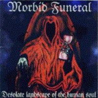 Morbid Funeral - Desolate Landscape of the Human Soul (2000)