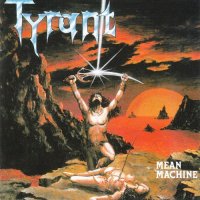 Tyrant - Mean Machine (1984)