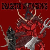 Dragster & King Kong - Chapter II (2014)