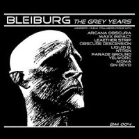 Bleiburg - The Grey Years (2010)