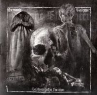 Demonic Slaughter - Soulless God\'s Creation (2010)