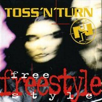 Toss\'N\'Turn - Freestyle (1994)