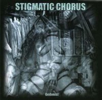 Stigmatic Chorus - Gedonist (2008)  Lossless