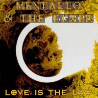 Mentallo & The Fixer - Love Is The Law (2000)