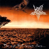 Lord Blasphemate - The Sun That Never Dies (1997)
