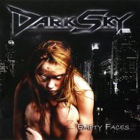 Dark Sky - Empty Faces (2008)