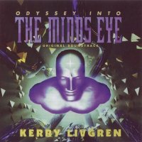 Kerry Livgren - Odyssey Into The Mind\'s Eye [Original Soundtrack] (2004)