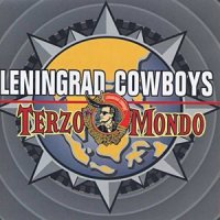 Leningrad Cowboys - Terzo Mondo (2000)