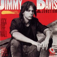 Jimmy Davis & Junction - Kick The Wall (1987)  Lossless