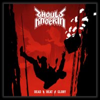 Ghouls Come Knockin\' - Dead Beat Glory (2013)