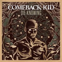 Comeback Kid - Die Knowin (2014)  Lossless