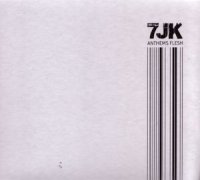 7JK - Anthems Flesh (2012)