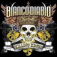 Blanco Diablo - Killing Kings (2009)