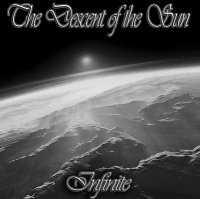 The Descent Of The Sun - Infinite (2009)