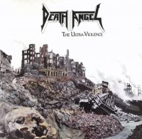 Death Angel - The Ultra-Violence (Re 2005) (1987)