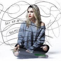 Bea Miller - Not An Apology (2015)