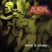 Burial - Mourning The Millenium (1998)