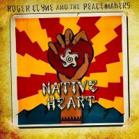 Roger Clyne And The Peacemakers - Native Heart (2017)