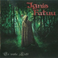 Ignis Fatuu - Es Werde Licht (2009)