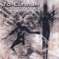 To Elysium - Nightmare\\\'s Nest (2004)  Lossless