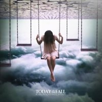 Today Is The Fall - Between Horizons & Skylines (2013)