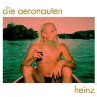 Die Aeronauten - Heinz (2015)