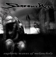 Serpent Rise - Euphoric Waves of Melancholy (2008)