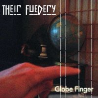 Their Fuedery - Globe Finger (2014)