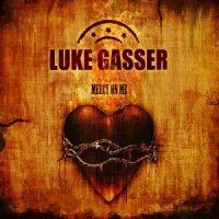 Luke Gasser - Mercy on Me (2017)