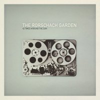 The Rorschach Garden - 42 Times Around The Sun (2010)