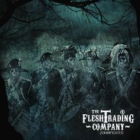 The Flesh Trading Company - Zombificated (2014)