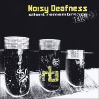 Noisy Deafness - Silent Remembrance Extended (2016)  Lossless