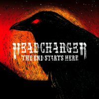 Headcharger - The End Starts Here (2010)