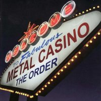 The Order - Metal Casino (2007)