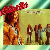 Atlantis - It\'s Getting Better (Remastered 1993) (1973)