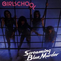 Girlschool - Screaming Blue Murder (Reissued 2004) (1982)