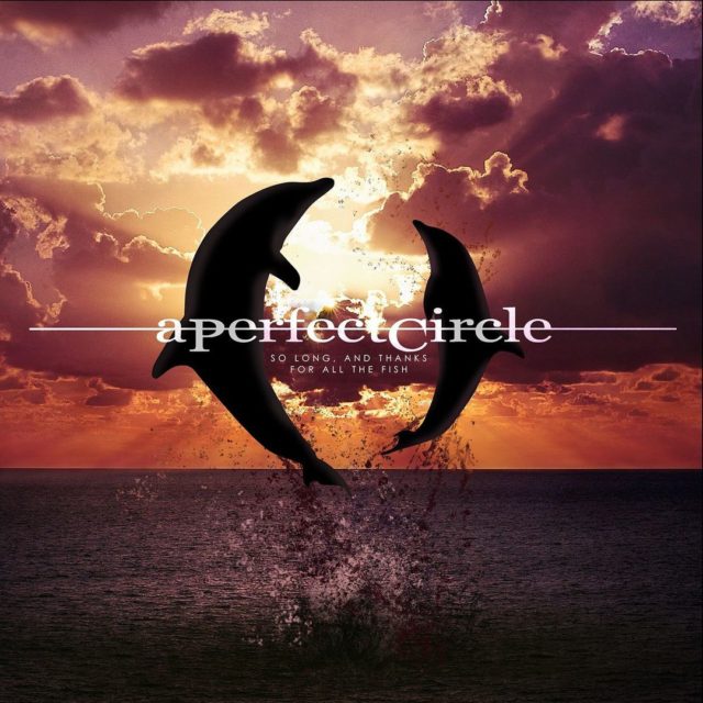 A Perfect Circle выпустили трек “So Long, and Thanks for All the Fish”